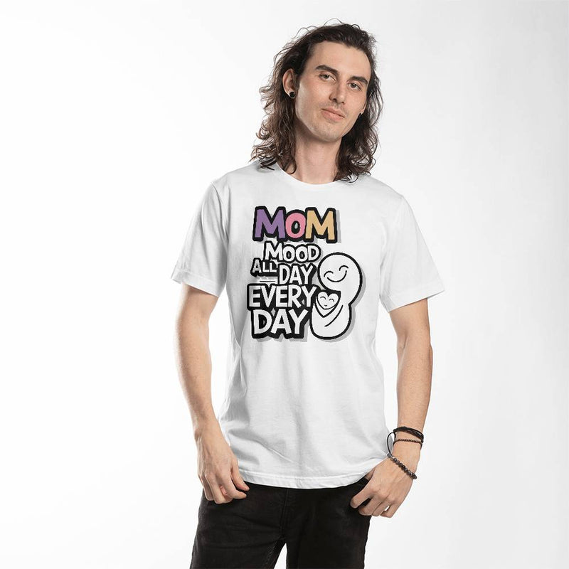 Mom Mood All Day T-shirt